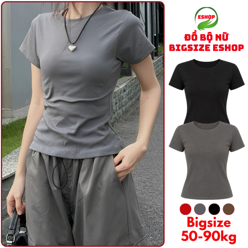Áo thun nữ baby tee bigsize tay ngắn cổ tròn bassic ESHOP áo phong nữ ôm body cotton borip co giãn thoáng mát MS271
