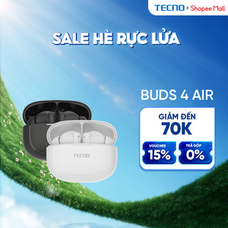 Tai nghe Bluetooth TECNO BUDS 4 Air -Bluetooth 5.4 | Lọc ồn thông minh AI-ENC | Kháng nước IPX4