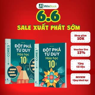 Sách - Đột phá tư duy Hoá học 10 - Dùng chung cho các bộ SGK