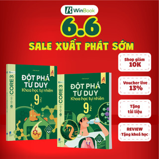 Sách - Đột phá tư duy Khoa học tự nhiên 9 - Giúp con tự học ngay tại nhà
