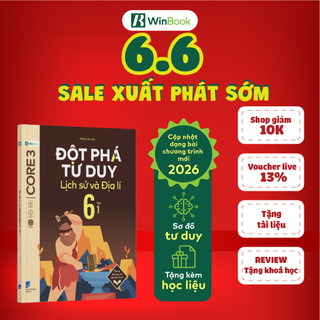 Sách - Đột phá tư duy Lịch sử và Địa lí 6 - Dùng chung cho các bộ SGK