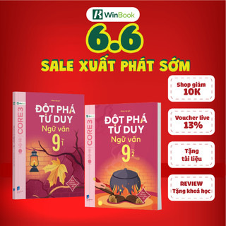 Sách - Đột phá tư duy Ngữ văn 9 - Dùng chung cho 3 bộ SGK - Giúp con tự học ngay tại nhà
