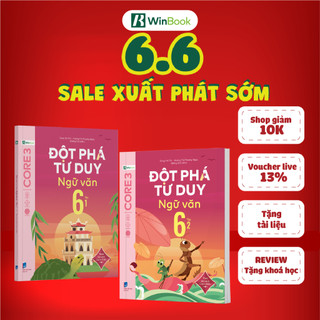 Sách - Đột phá tư duy Ngữ văn 6 - Dùng chung cho 3 bộ SGK -  Giúp con tự học ngay tại nhà