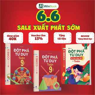 Sách cho 2k12 - Bộ 3 cuốn Đột phá tư duy Toán 9 (2 tập), Đột phá tư duy kì thi vào 10 môn Toán