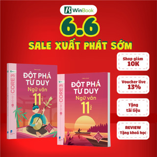 Sách - Đột phá tư duy Ngữ văn 11 - Dùng chung cho 3 bộ SGK - Giúp con tự học ngay tại nhà