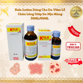 [CHÍNH HÃNG] Kela Lotion Dùng Cho Da Viêm Lỗ Chân Lông Giúp Da Mịn Màng 30ML/60ML - SHOP DẦU DOKRAK