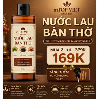 Nước lau bàn thờ - Làm sạch, bao sái bàn thờ, thu hút tài vận 500ml - Nước thơm bàn thờ