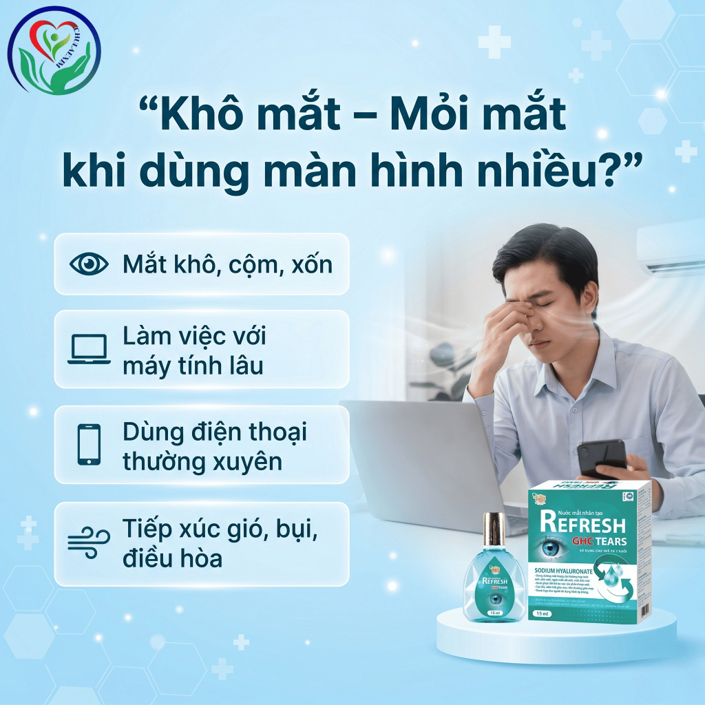 Refresh GHC Tears 15ml nước mắt nhân tạo Sodium Hyaluronate hỗ trợ khô mắt, mỏi mắt