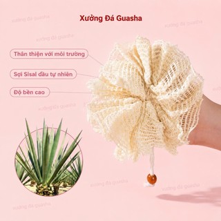 Bông Tắm Lưới Sợi Sisal Tự Nhiên Tạo Bọt Siêu Mịn Làm Sạch Sâu Hiệu Quả Tẩy Tế Bào Chết Nhẹ Nhàng Trên Da