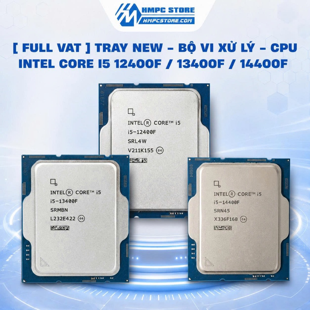 [ FULL VAT ] Tray New - Bộ vi xử lý - CPU Intel Core i5 12400F / 13400f / 14400f - BH 36 tháng | BigBuy360 - bigbuy360.vn
