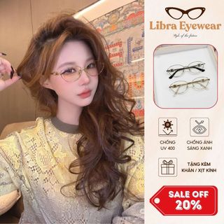 [MUA 1 TẶNG 1 PHỤ KIỆN] Kính Mắt Mèo Libra Eyewear Gọng Kim Loại Cao Cấp Đi Làm Đi Học Hằng Ngày
