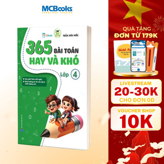 Sách - 365 Bài Toán Hay Và Khó Lớp 4 - Thầy Trần Hữu Hiếu