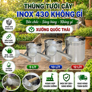 Thùng tưới cây Inox 430
