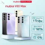 Điện thoại Nubia V70 Max & V80 Max I Hỗ trợ NFC I Pin 6000mAh bền bỉ 4 năm I 6.9"120Hz I Loa kép 3D — ảnh 1