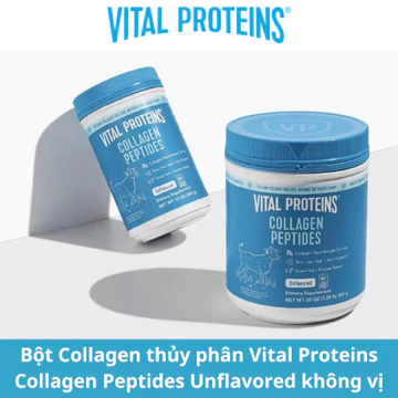 [DATE 2028-30] Bột Collagen thủy phân không vị Vital Proteins Collagen Peptides Unflavored