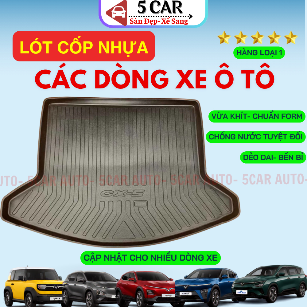 LÓT CỐP Ô TÔ - Các dòng xe ô tô trên thị trường, nhựa dẻo siêu đẹp, siêu bền, chống thấm nước, không mùi, vừa khít xe