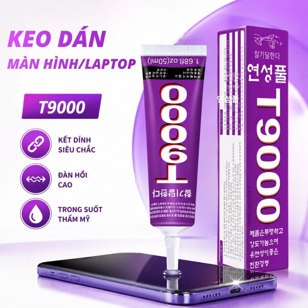 Keo dán màn hình T9000 dán điện thoại laptop tablet siêu chắc nhanh khô 50ml 100ml