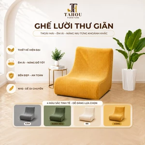 Ghế sofa lười thư giãn Tahou, Sofa nén chân không thích hợp đọc sách, xem phim, decor phòng khách