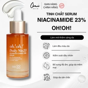 SERUM OH!OH! DAILY NIA23 30ML TINH CHẤT NIACINAMIDE DƯỠNG SÁNG DA HỖ TRỢ GIẢM THÂM