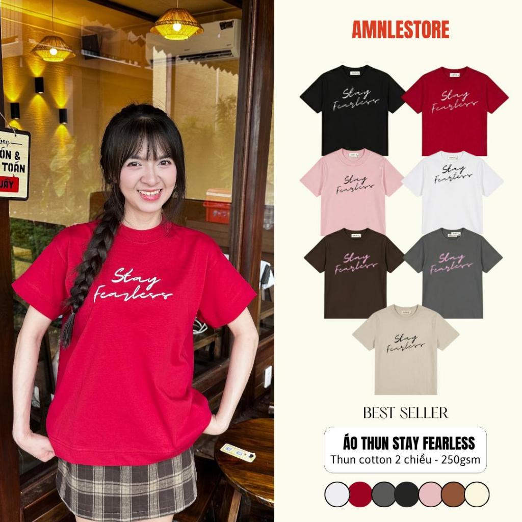 Áo thun cổ tròn form BOXY IN CHỮ '' STAY FEARLESS'' Unisex-AmnleStore-Chất Cotton 250Gsm co giãn 2 chiều