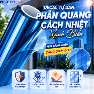 Decal Tự Dán Phản Quang Cách Nhiệt Xanh Biển Khổ 1m - Chống Nắng, Chống UV 92%, Cản Nhiệt 84%, Dán Kính Nhà Ở Văn Phòng