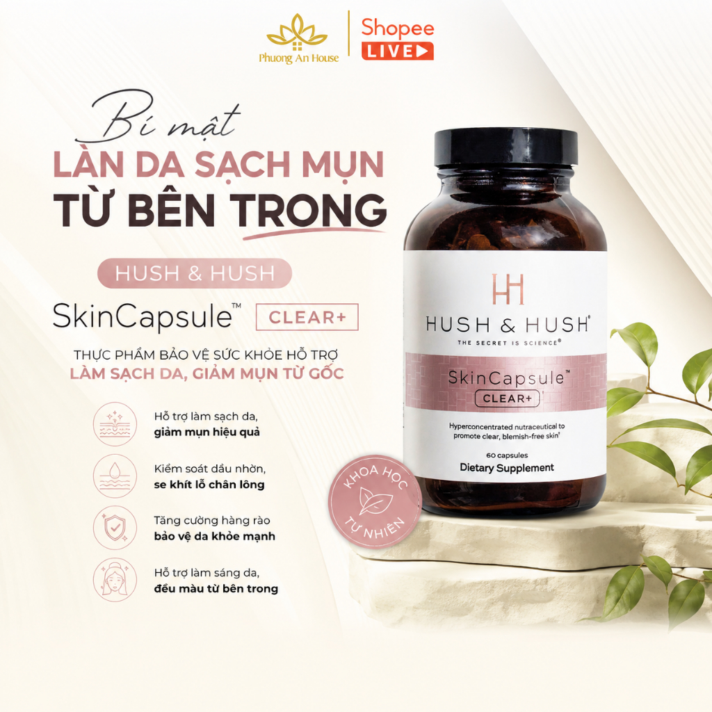 Viên uống giảm mụn Hush & Hush Skin Capsule Clear+ Mờ thâm mụn, ngừa mụn Hộp 60 viên - PhuongAnHouse