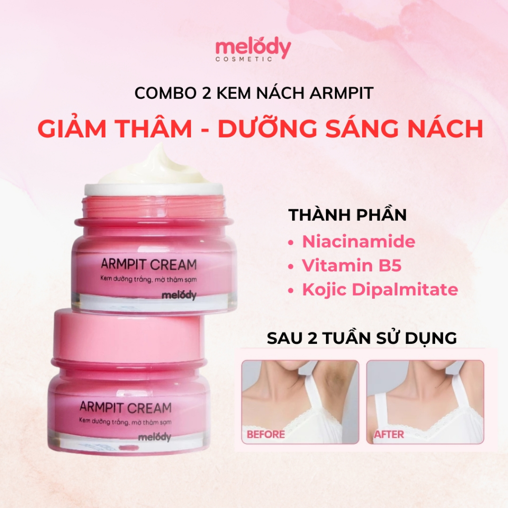 Combo 2 Kem Giảm Thâm Nách ARMPIT CREAM MELODY 10g- Dưỡng Trắng, Thu Nhỏ Lỗ Chân Lông Sau 2 Tuần Sử Dụng
