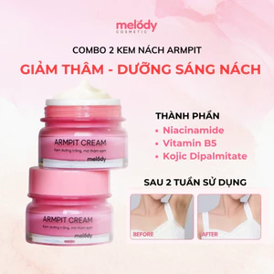 Combo 2 Kem Giảm Thâm Nách ARMPIT CREAM MELODY 10g- Dưỡng Trắng, Thu Nhỏ Lỗ Chân Lông Sau 2 Tuần Sử Dụng