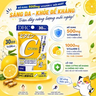 Viên uống bổ sung Vitamin C DHC Nhật Bản giúp sáng da mờ thâm tăng cường đề kháng gói 30 ngày