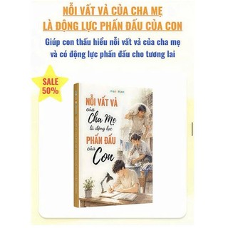 Sách- Combo 2 Cuốn: Trì Hoãn Hôm Nay Gian Nan Ngày Mai + Nỗi Vất Vả Của Cha Mẹ Là Động Lực Của Con( CÓ LẺ)