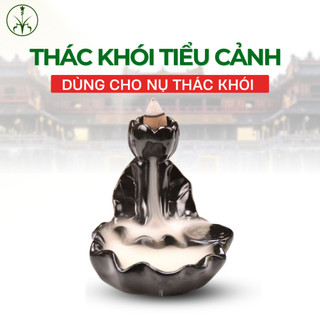 Thác khói Tân Nguyên nhiều mẫu, dùng với nụ khói ngược, khói chảy đẹp như thác đổ