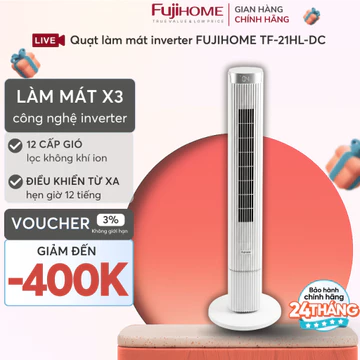 Quạt tháp inverter lọc ion TF-21HL/DC Nhập Khẩu FUJIHOME, quạt cây đứng tiết kiệm điện làm mát nhanh