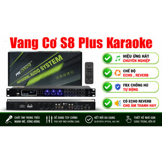 Vang Cơ JBPROSOUND S8 Plus Karaoke Hát Hay, Chế Độ  ECHO ,REVERB, FBX Chống Hú Tự Động, Có Echo Reverb Cho Âm Hay