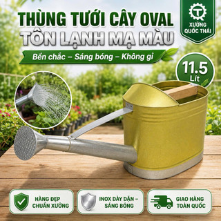Thùng tưới cây cao cấp, thùng tưới Oval (Inox, tôn lạnh mạ màu)