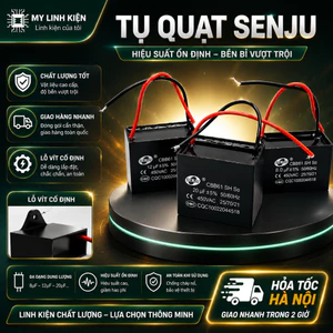 Tụ quạt dây SENJU CBB61 đầy đủ giá trị.