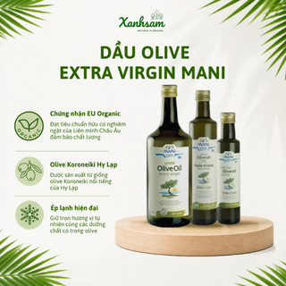 Dầu Olive Extra Virgin Mani 250m/ 500ml/ 1L - Xanhsam Natural & Organic