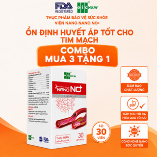 (COMBO MUA 3 TẶNG 1) Thực Phẩm Bảo Vệ Sức khỏe Nano NO+ OIC NEW Giảm Mỡ Máu Ổn Định Huyết Áp Tốt Cho Tim Mạch Lọ 30 viên