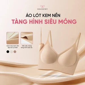 Áo Lót Kem Nền Tàng Hình Siêu Su Đúc DOLLY SECRET Áo Bra Liền Mảnh Không Mắc Cài A58