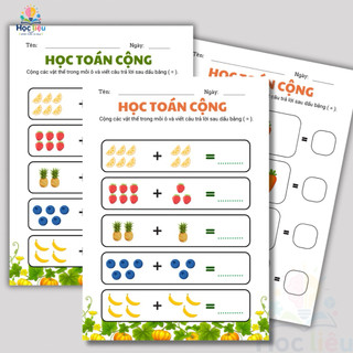 Phiếu Bài Tập Học Toán Cộng Trong Phạm Vi 10 Cho Bé Mầm Non & Tiền Tiểu Học | Học Liệu Toán Tư Duy