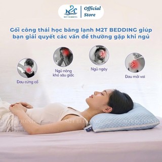 Gối công thái học băng lạnh thế hệ mới M2T BEDDING hỗ trợ tư thế ngủ tránh mỏi vai gáy KT 50x70cm