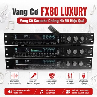 Vang Cơ FX80 LUXURY - Vang Số Karaoke Chống Hú Rít Hiệu Quả, Tiếng Reverb Cực Chuyên Nghiệp,  Echo Mềm Mịn