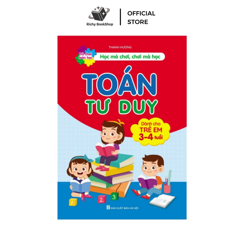 Sách - Toán Tư Duy Dành Cho Trẻ 3-4 Tuổi - Học mà chơi, chơi mà học