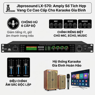 Vang Cơ Jbprosound LX-570, Tích Hợp EQ Số Cấp Chống Hú  Rít Tuyệt Đối -Có Reverb + Echo, Cung Cấp Âm Thanh Rõ Ràng