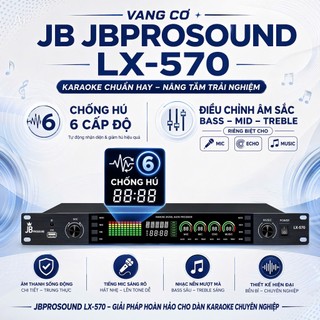 Vang Cơ Jbprosound LX-570, Tích Hợp EQ Số Cấp Chống Hú  Rít Tuyệt Đối -Có Reverb + Echo, Cung Cấp Âm Thanh Rõ Ràng
