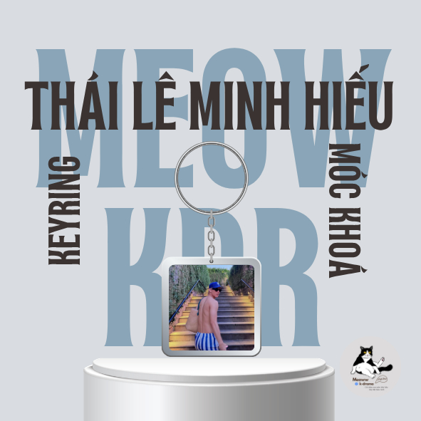 Móc khoá/Keyring Thái Lê Minh Hiếu/Hiếu HiHi - Tân Binh Toàn Năng
