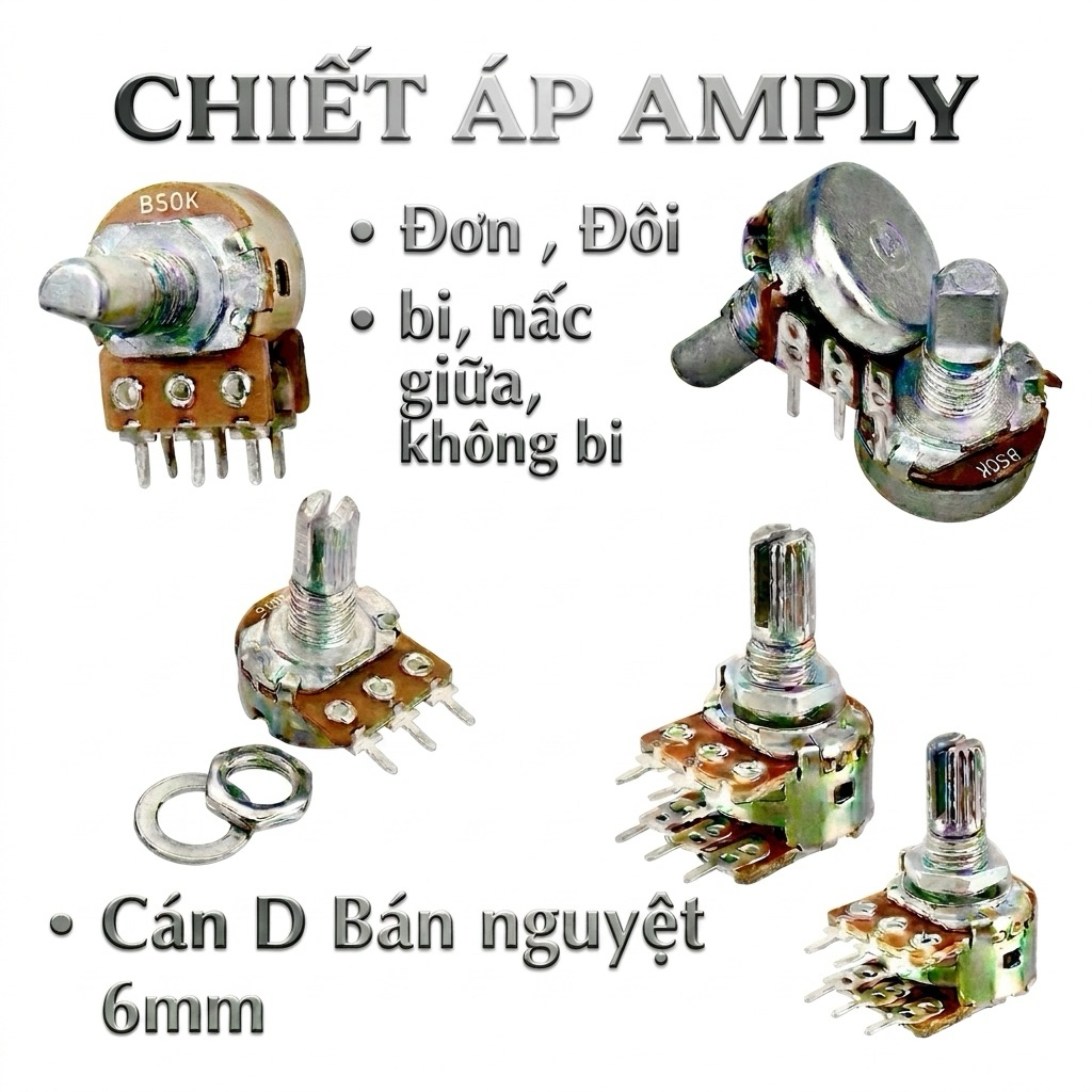 Chiết áp {COMBO 3 Cái } trục D bán nguyệt, Chiết Áp Âm ly ,Biến trở loại tốt