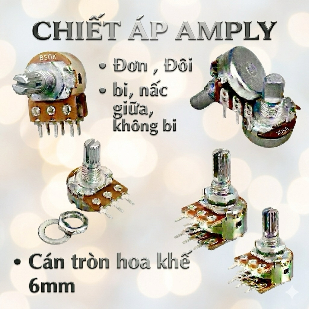 Chiết áp kép cho Amply, Bi , Không bi , Nấc giữa Loại đôi 10k/20/50k/100K Trục tròn cán hoa khế 6mm
