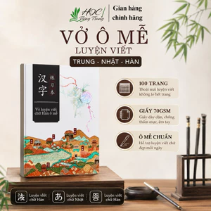 Vở ô mễ luyện viết chữ trung,nhật,hàn-100 trang