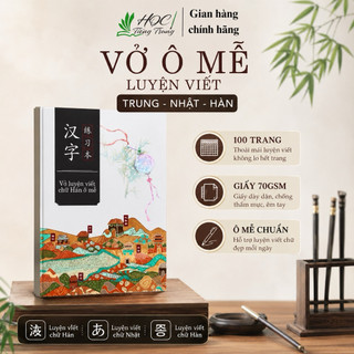 Vở ô mễ luyện viết chữ trung,nhật,hàn-100 trang
