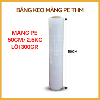 Màng PE quấn hàng 50cm 3kg loại dẻo dai chống thấm nước quấn bảo vệ hàng hóa pallet kho hàng vali nội thất